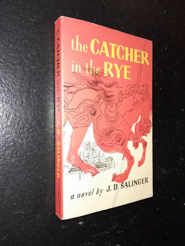 The Catcher In The Rye. J. D. Salinger