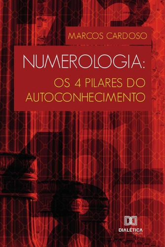 Numerología, De Marcos Cardoso. Editorial Dialética, Tapa Blanda En Portugués, 2019