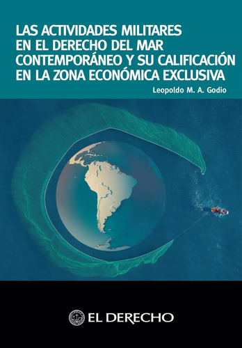 Las Actividades Militares En El Derecho Del Mar Contemporáne