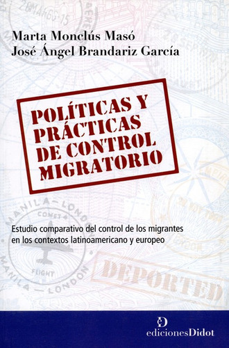 Libro Politicas Y Practicas De Control Migratorio