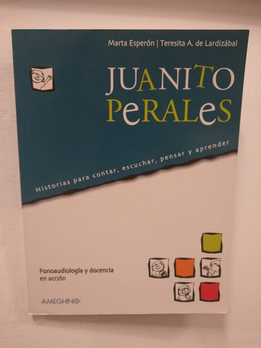 Juanito Perales. Esperón. Fonoaudiología Y Docencia 