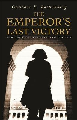 Libro The Emperor's Last Victory : Napoleon And The Battl...