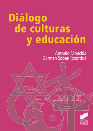 Libro- Diálogo De Culturas Y Eduación -original