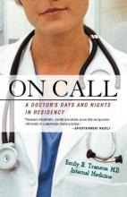 Libro On Call : A Doctor's Days And Nights In Residency -...