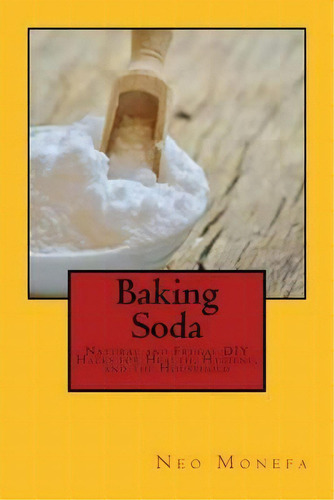 Baking Soda, De Neo Monefa. Editorial Createspace Independent Publishing Platform, Tapa Blanda En Inglés