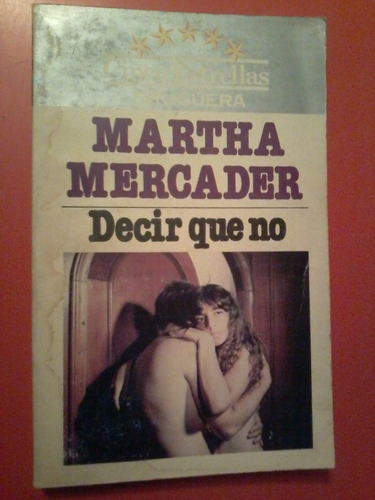 Decir Que No Martha Mercader