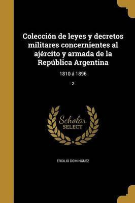 Libro Colecci N De Leyes Y Decretos Militares Concernient...