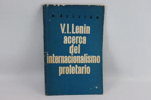 L6011 V.i. Lenin Acerca Del Internacionalismo Proletario