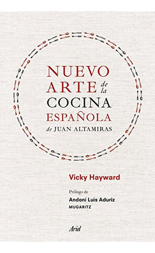 Nuevo arte de la cocina espaÃÂ±ola, de Juan Altamiras, de Hayward, Vicky. Editorial Ariel, tapa dura en español
