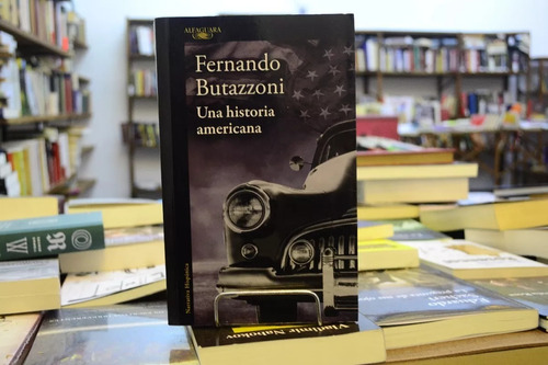 Una Historia Americana. Fernando Butazzoni.  