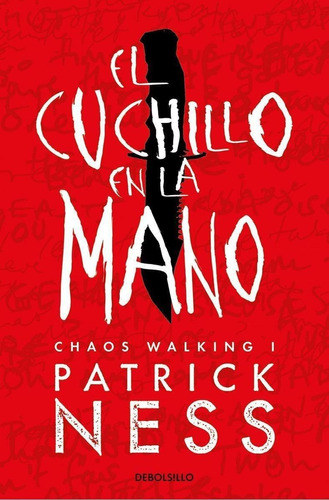 Libro: El Cuchillo En La Mano. Ness, Patrick. Debolsillo