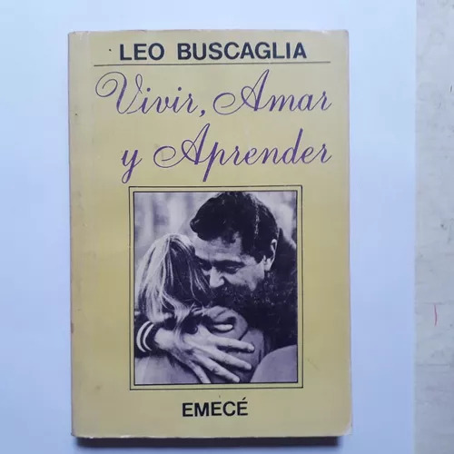 Vivir, Amar Y Aprender Leo F. Buscaglia