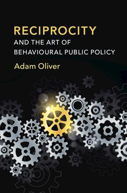 Libro Reciprocity And The Art Of Behavioural Public Polic...