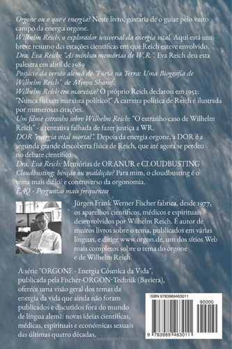 Wilhelm Reich O Explorador Universal Da Energia Vital: Orgon