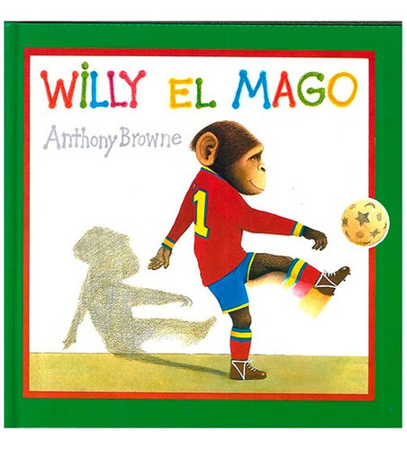 Willy El Mago - Anthony Browne