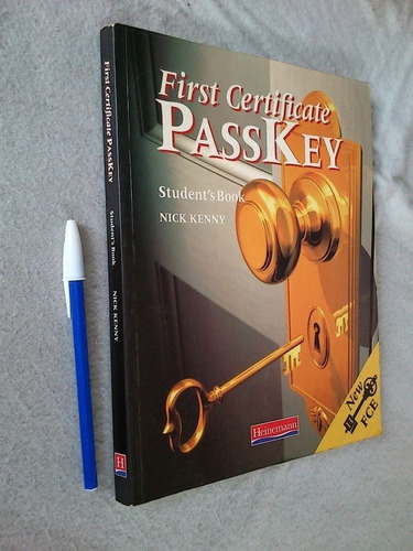 First Certificate Pass Key Student´s Book - Nick Kenny