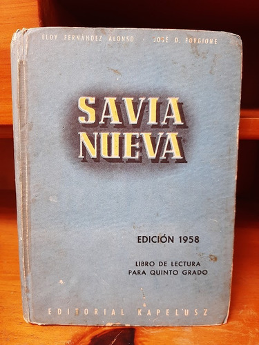 Savia Nueva - Eloy Fernandez Alonso - Jose D. Forgione