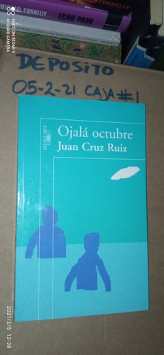 Libro Ojalá Octubre. Juan Cruz Ruiz