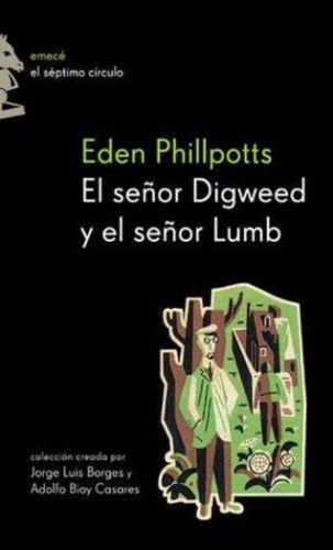Sr.digweed Y El Sr.lumb, El, De Phillpotts, Eden. Editorial Emecé, Tapa Tapa Blanda En Español