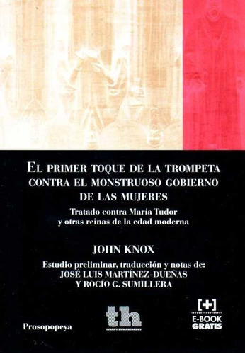 El Primer Toque De La Trompeta Contra El Monstruoso Gobierno De Las Mujeres, De Knox Laughton, John. Editorial Tirant Humanidades, Tapa Blanda En Español