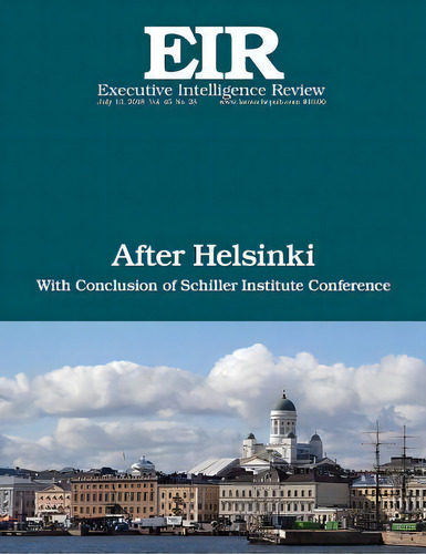 After Helsinki : Executive Intelligence Review; Volume 45, Issue 28, De Lyndon H Larouche Jr. Editorial Createspace Independent Publishing Platform, Tapa Blanda En Inglés