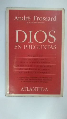 Dios En Preguntas - Frossard - Ed Atlántida 