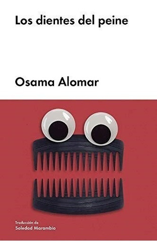 Los Dientes Del Peine - Alomar Osama (libro) - Nuevo