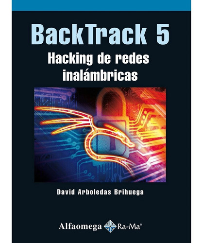 Libro Backtrack 5 - Hacking De Redes Inalámbricas