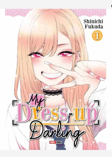 My Dress Up Darling: My Dress Up Darling Vol. 1, De Shinichi Fukuda. Serie Sono Bisque Doll Wa Koi Wo Suru Vol. 1, Editorial Panini, Tapa Blanda, Edición Panini En Español, 2023