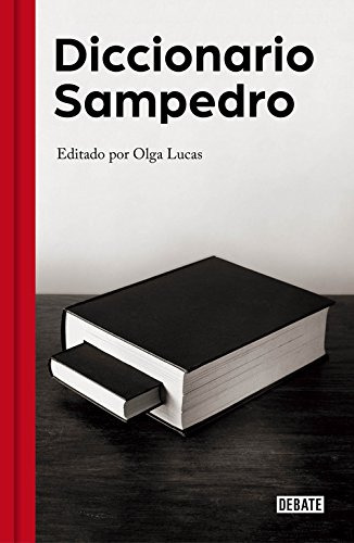 Diccionario Sampedro: Edicion De Olga Lucas -ensayo Y Pensam