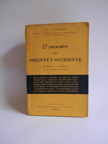 El Encuentro De Oriente Y Occidente F. Northrop 1948