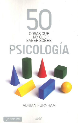 Libro 50 Cosas Que Hayque Saber Sobre Psicología De Adrian F