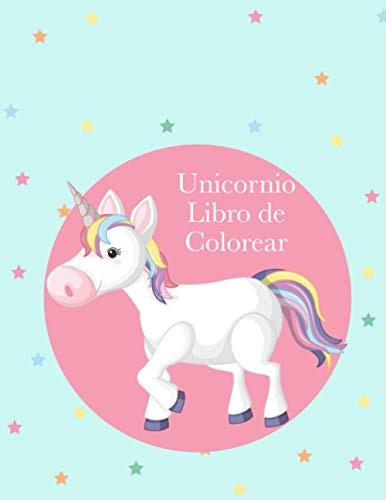 Unicornio Libro De Colorear: Un Libro Para Colorear Linda Pa