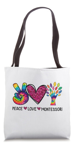 Peace Love Montessori Daycare Teacher Tie Dye Bolsa De Tela