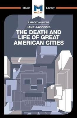 The Death And Life Of Great American Cities - Martin Full...