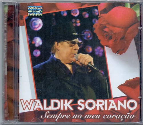 Cd Waldick Soriano - Sempre No Meu Coração
