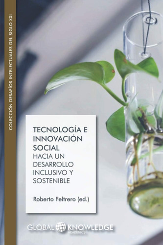 Libro: Tecnología E Innovación Social: Hacia Un Desarrollo I