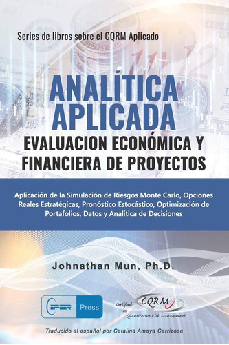 Libro: Analitica Aplicada Evaluacion Económica Y Financiera