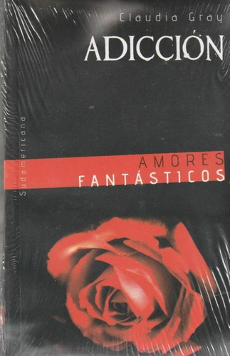 Libro Amores Fantásticos Adicción Claudia Grey