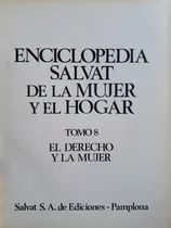Comprar Tomo 8 El Derecho Y La Mujer Enciclopedia D\u002Fla Mujer Salvat 