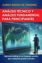 Comprar Libro: Curso Básico De Trading: Análisis Técnico Y Fundament
