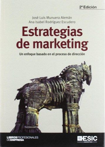 Estrategias De Marketing. Un Enfoque Basado En El Proceso De