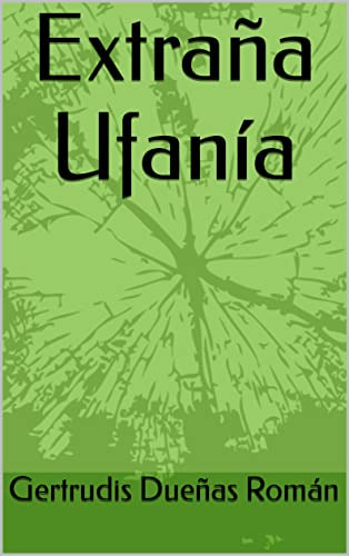 Extrana Ufania (edición En Español)