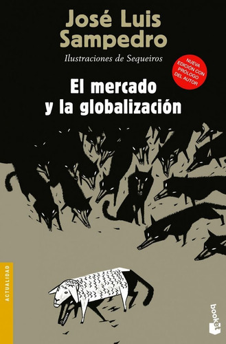 El Mercado Y La Globalizaciãâ³n, De Sampedro, José Luis. Editorial Booket, Tapa Blanda En Español