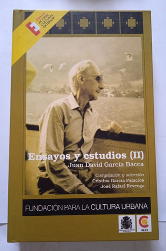 Ensayos Y Estudios Tomo 2 (nuevo) / Juan David García Bacca