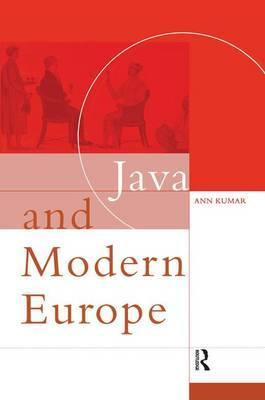 Libro Java And Modern Europe - Ann Kumar