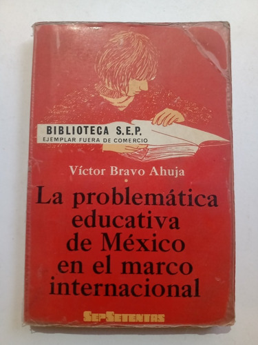 La Problemática Educativa De México En Ámbito Internacional