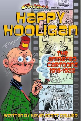 Libro Happy Hooligan : The Animated Cartoons 1916-1922 - ...