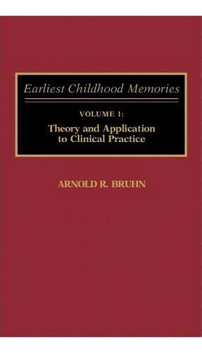 Earliest Childhood Memories, De Arnold R. Bruhn. Editorial Abc Clio, Tapa Dura En Inglés