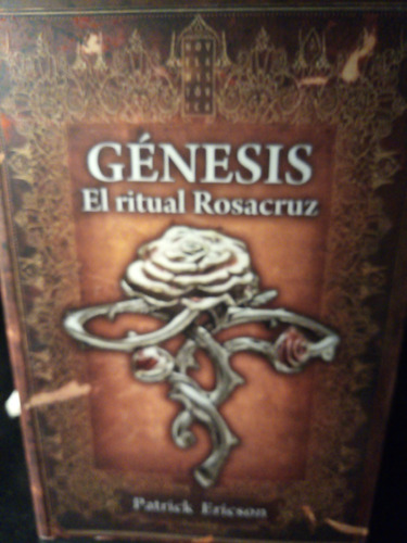 Génesis. El Ritual Rosacruz